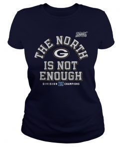 Green Bay Packers The North Is Not Enough T-Shirt