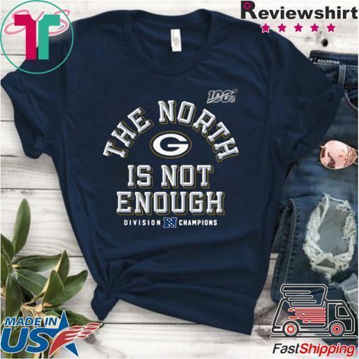 The North Is Not Enough Packers T-Shirt