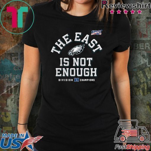 Philadelphia Eagles The East Is Not Enough Unisex T-Shirt