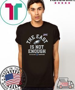 Philadelphia Eagles The East Is Not Enough Unisex T-Shirt