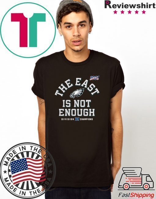 Philadelphia Eagles The East Is Not Enough Unisex T-Shirt