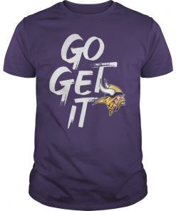 Minnesota Vikings GO GET IT Tee Shirt