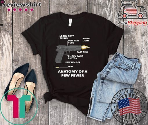 Anatomy Of A Pew Pewer Tee Shirts