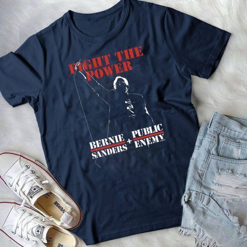 Bernie Sanders And Public Enemy Shirts-Bernie Sanders Fight The Power Official T-Shirt