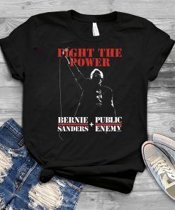 Bernie Sanders And Public Enemy Shirts-Bernie Sanders Fight The Power Official T-Shirt