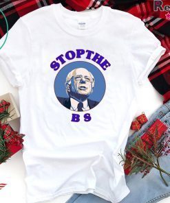 Bernie Sanders Stop The Bs Gift T-Shirt