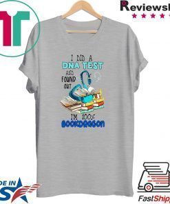 Bookdragon I Did A Dna Test And Found Out Official T-Shirt