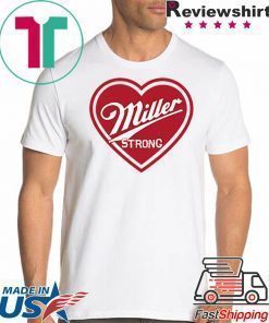 Brew City Brand makes Miller Strong Limited T-Shirt