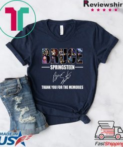 Bruce Springsteen thank you for the memories Shirts