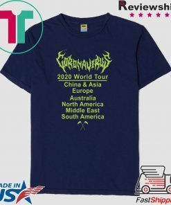 Coronavirus World tour Tee Shirts