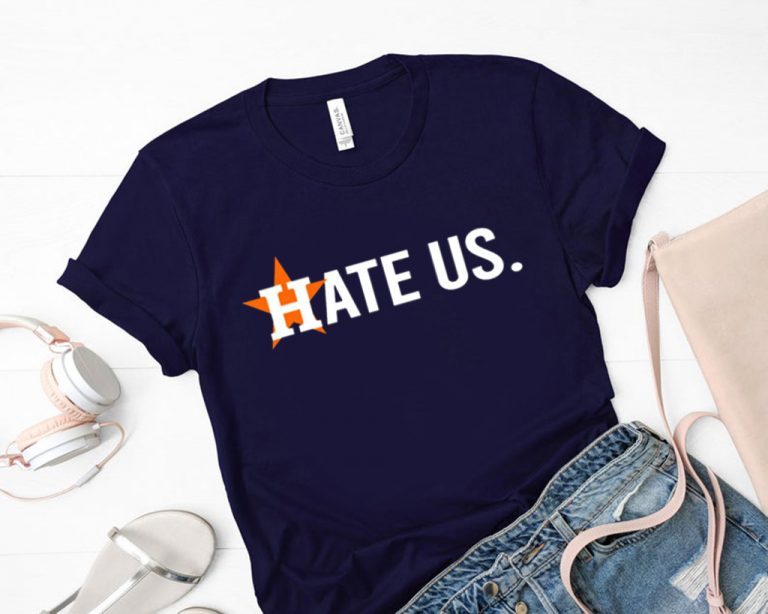 Houston Astros Official T-Shirt Hate Us