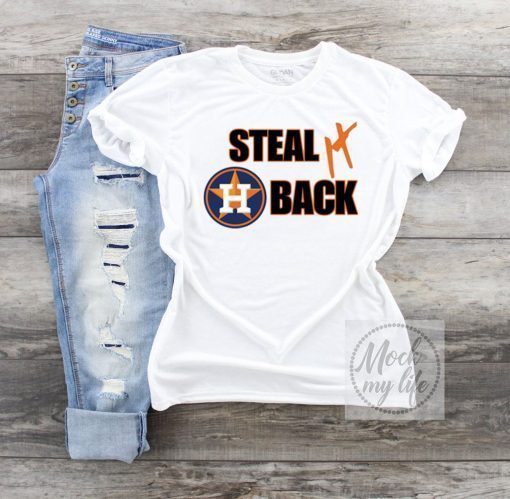 Houston Astros Shirt Steal it Back Astros Tee Shirts