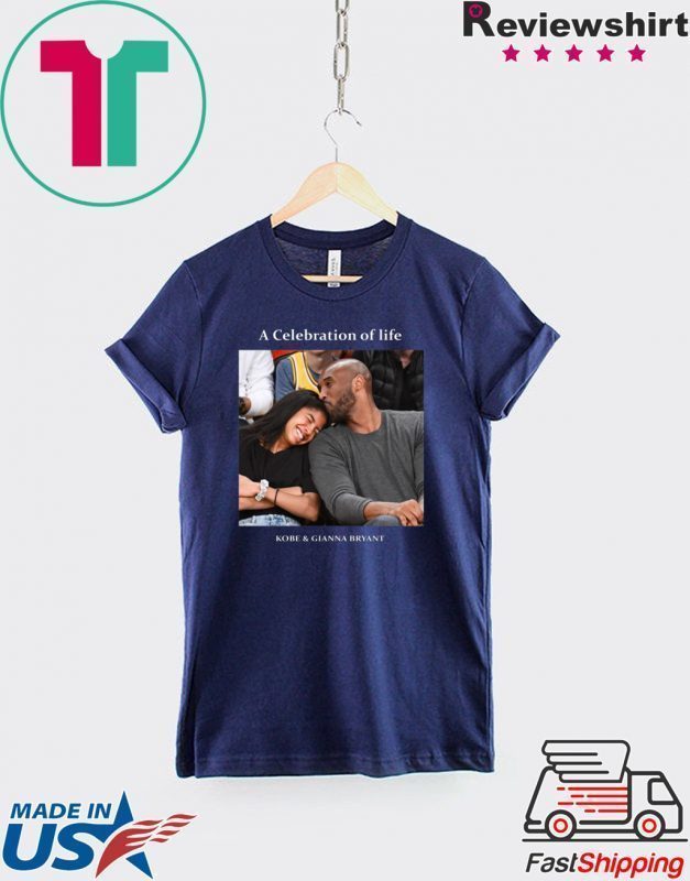 Kobe And Gigi Memorial A Celebration Of Life Kobe And Gianna Bryant Official T-Shirt