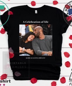 Kobe And Gigi Memorial A Celebration Of Life Kobe And Gianna Bryant Official T-Shirt