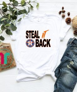 Official STEAL IT BACK Shirt Houston Astros