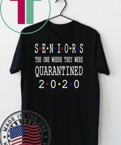 Class Of 2020 Graduation Senior Funny Quarantine – Senior 2020 Shit Getting Real original T-Shirts