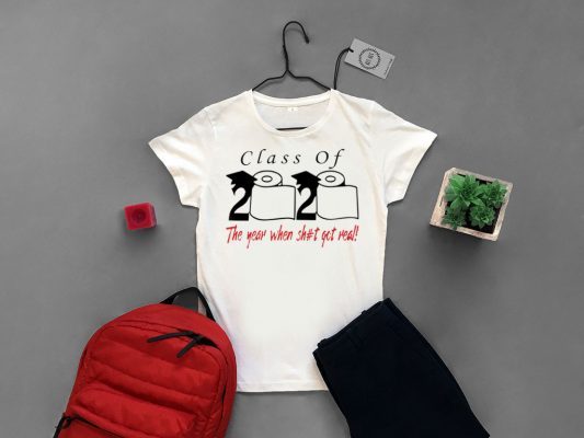 Class of 2020 the year when shit got real Toilet Paper Gift T-Shirts