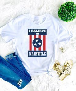 I believe in Nashville Limited T-Shirt