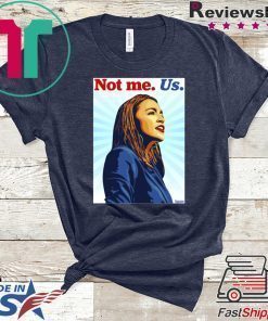 Not me Us Bernie 2020 AOC Official T-Shirt