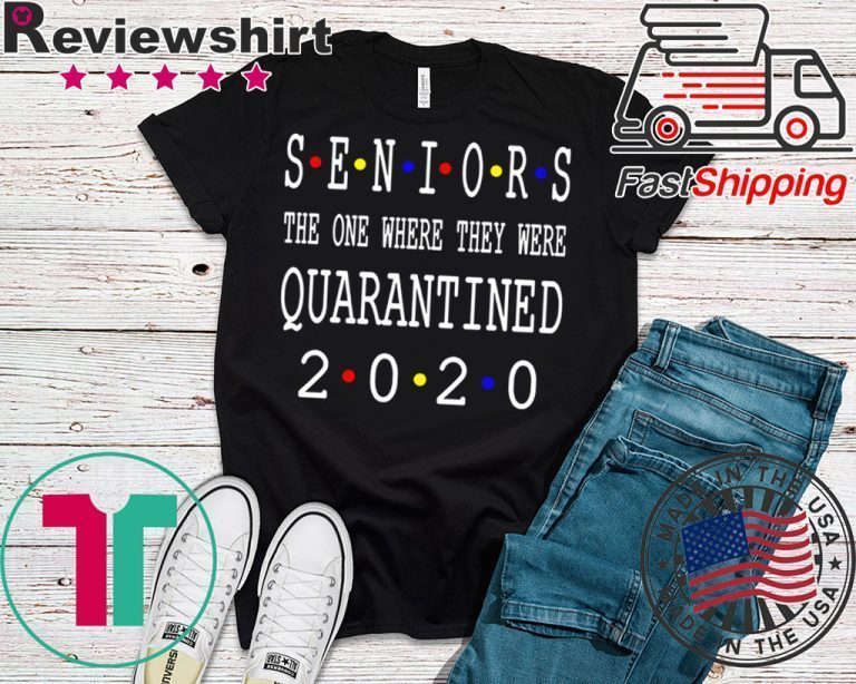 Senior 2020 Shit Getting Real T-Shirt Class Of 2020 Graduation Senior Funny Quarantine Gift T-Shirt