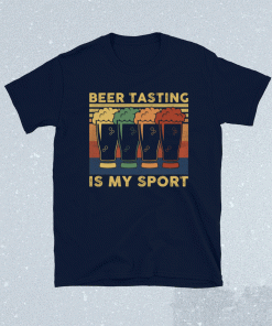 Vintage Beer tasting is my sport 2021 tshirt