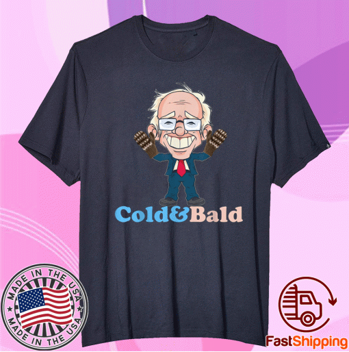 Bernie Sanders Mittens Inauguration Cold and Bald Comic Tee Shirt