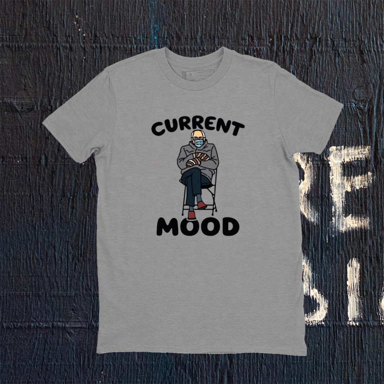 Bernie Sanders current mood funny tshirt