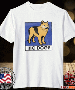Big Doge Tee Shirt