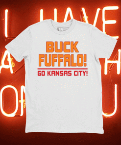 Buck fuffalo go kansas city tee shirt