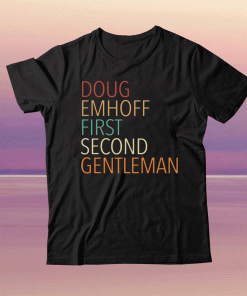 Doug Emhoff First Second Gentleman 2021 Shirt