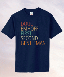 Doug Emhoff First Second Gentleman 2021 Shirt