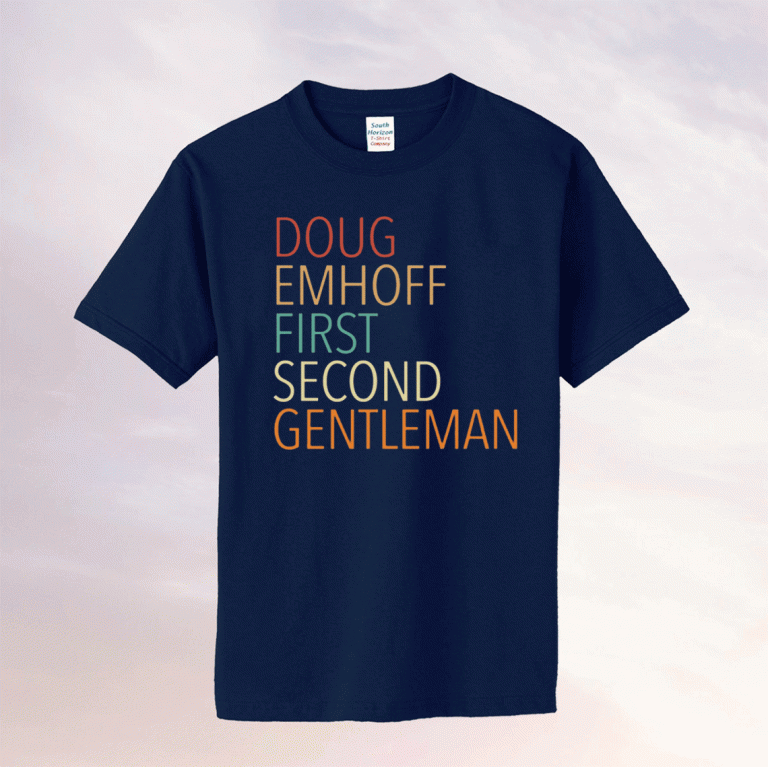 Doug Emhoff First Second Gentleman 2021 Shirt