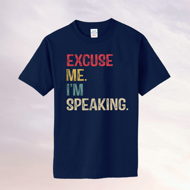 Excuse Me I’m Speaking Funny Kamala Harris VP Debate Quote Election 2020 Feminist T-Shirt