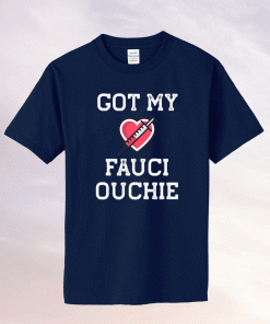 Fauci Ouchie Funny Pro Immunize Pro Fauci Tee Shirt