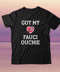 Fauci Ouchie Funny Pro Immunize Pro Fauci Tee Shirt
