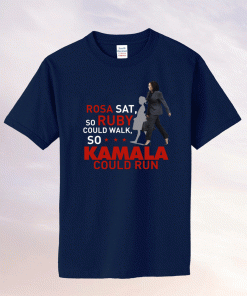 Kamala Harris Rosa Sat Ruby Walk First Female Vice President Tee Shirt