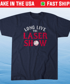 Long Live the Laser Show Boston Baseball T-Shirt