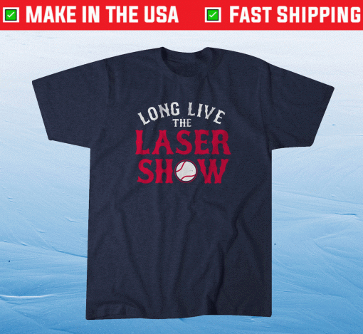 Long Live the Laser Show Boston Baseball T-Shirt