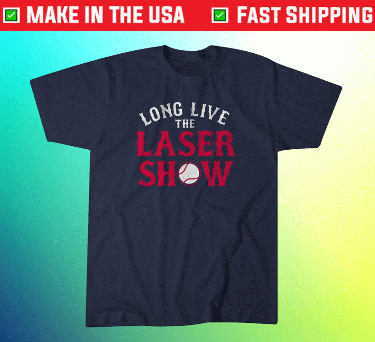 Long Live the Laser Show Boston Baseball T-Shirt