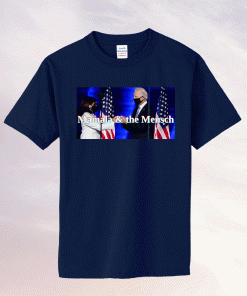 Mamala and the Mensch Kamala Harris and Joe Biden Funny Shirts