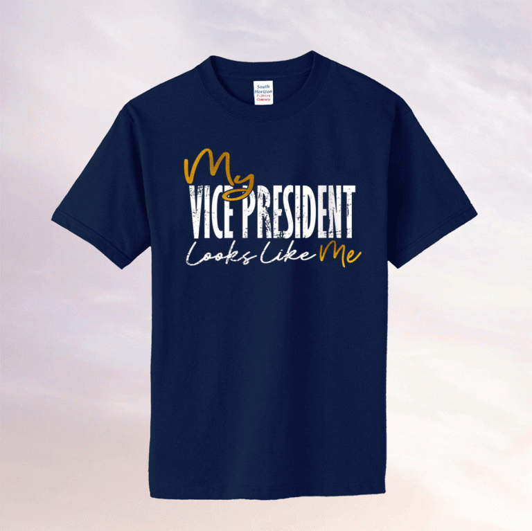 My Vice President Looks Like Me 2021 Kamala Harris Tee Shirt