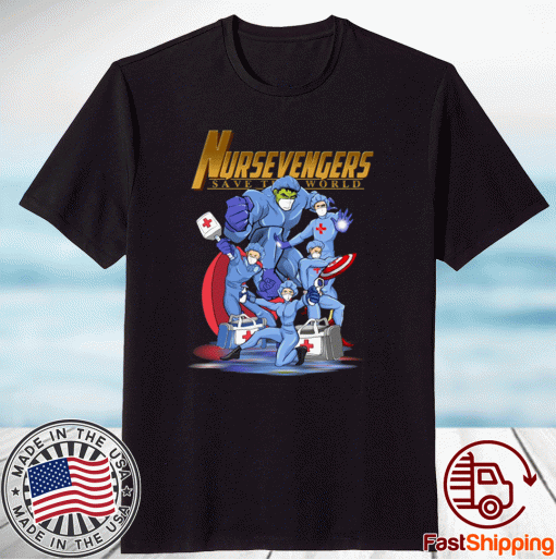 Official Nursevengers Save The World 2021 TShirt