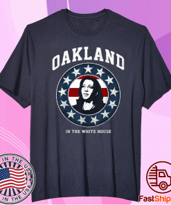 Oakland In The White House MVP Kamala Harris First Female VP Tee Shirt