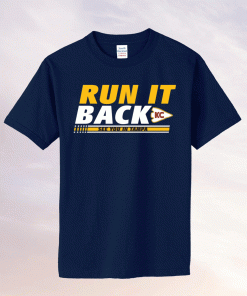 Run it back chiefs tee shirt