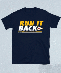 Run it back chiefs tee shirt