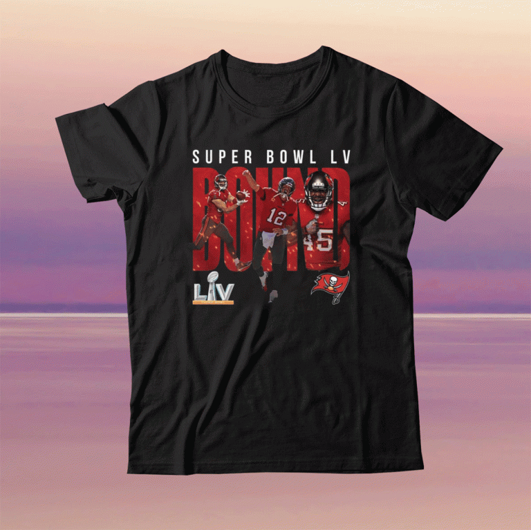 Super Bowl LV Tampa Bay Buccaneers Bound 2021 Shirt