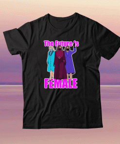 The Future Is Female Tee Shirt