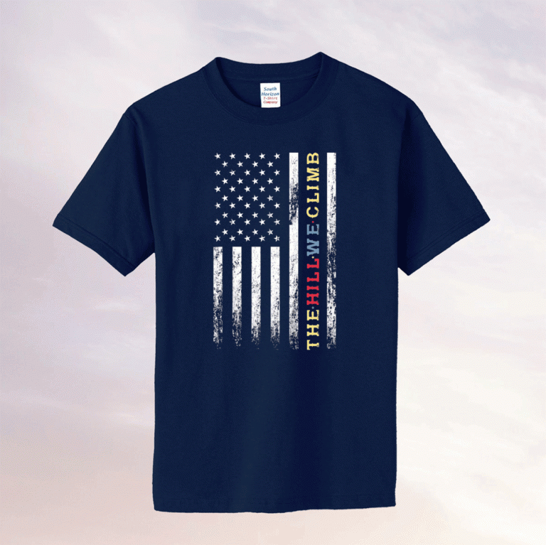 The Hill We Climb Distressed American Flag Tee Shirt