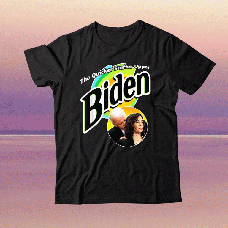 The Quicker Sniffer Upper Anti Biden Pro Trump 2021 TShirt