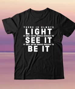 Vintage There Is Always Light - See It - Amanda Gorman T-Shirt